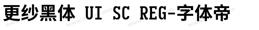 更纱黑体 UI SC REG字体转换